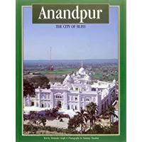 Anandpur : The City of Bliss -ENGLISH